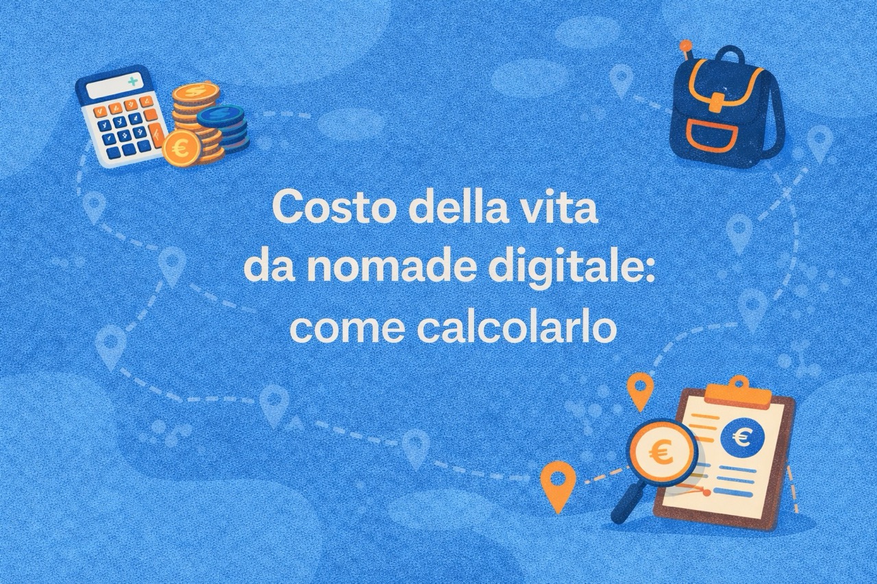 Costo della vita da nomade digitale: come calcolarlo